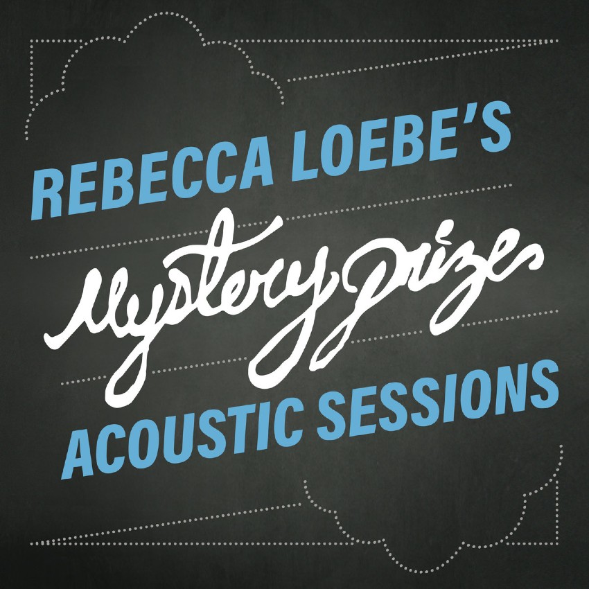 Rebecca Loebe – Mystery Prize Acoustic Sessions – The Next Gig